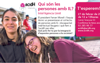 NOVA XERRADA DE PRESENTACIÓ A LA CIUTADANIA D’ACIDH I LA INTEL.LIGÈNCIA LÍMIT (IL)