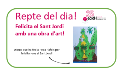 Repte del dia: Felicita el Sant Jordi amb una obra d’art!