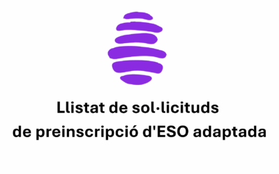 Llistat de sol·licituds de preinscripció d’ESO adaptada Escola Vida Montserrat
